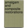 Amalgam and composite restorations door Kroeze