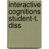 Interactive cognitions student-t. diss
