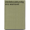 Stedebouwkundig enz warnsvel by Dubelaar Schippers
