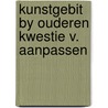 Kunstgebit by ouderen kwestie v. aanpassen door Baat