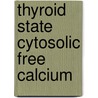 Thyroid state cytosolic free calcium door Beekman