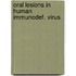 Oral lesions in human immunodef. virus