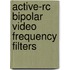 Active-rc bipolar video frequency filters