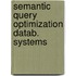 Semantic query optimization datab. systems