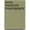 Ennio morricone musicography door Boer