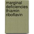 Marginal deficiencies thiamin riboflavin