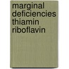 Marginal deficiencies thiamin riboflavin door Beek