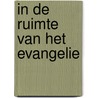 In de ruimte van het evangelie by Drayer
