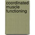 Coordinated muscle functioning