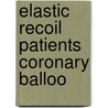 Elastic recoil patients coronary balloo by Toon Hermans