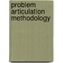 Problem articulation methodology