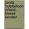 Fonds hulpbetoon arbeid. klasse lienden by Tammes