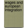 Wages and european integration door A. van Mourik
