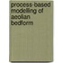 Process-based modelling of aeolian bedform