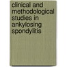 Clinical and methodological studies in ankylosing spondylitis by M.C.W. Creemers