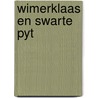 Wimerklaas en swarte pyt door Sevenster