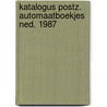 Katalogus postz. automaatboekjes ned. 1987 door Rooy