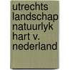 Utrechts landschap natuurlyk hart v. nederland door Jan Brand