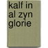 Kalf in al zyn glorie