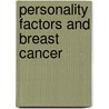 Personality factors and breast cancer by E.M.A. Bleiker