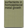 Surfactants in homoepitaxial metal growth by H.A. van der Vegt