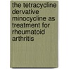 The tetracycline dervative minocycline as treatment for rheumatoid arthritis by G. Kloppenburg