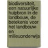 Biodiversiteit, een natuurlijke hulpbron in de landbouw, de betekenis voor het landbouw- en milieuonderwijs