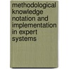 Methodological knowledge notation and implementation in expert systems door H.J. Ader