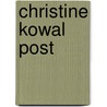 Christine Kowal Post door C. Kowal Post