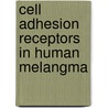 Cell adhesion receptors in human melangma door E.H.J. Danen