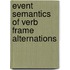 Event semantics of verb frame alternations