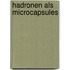 Hadronen als microcapsules