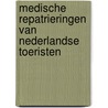 Medische repatrieringen van Nederlandse toeristen door K.J.J. Waldeck