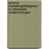 Service marketingstrategieen in industriele ondernemingen door M.A.M. Wollaert