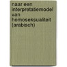 Naar een interpretatiemodel van homoseksualiteit (Arabisch) by M.O. Nahas