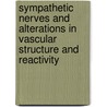 Sympathetic nerves and alterations in vascular structure and reactivity door P.H.A. Eerdmans