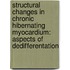 Structural changes in chronic hibernating myocardium: aspects of dedifferentation