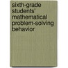 Sixth-grade students' mathematical problem-solving behavior door H.J. Vermeer