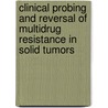 Clinical probing and reversal of multidrug resistance in solid tumors by S.C. Linn