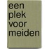 Een plek voor meiden