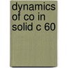 Dynamics of CO in solid C 60 by I. Holleman