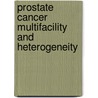 Prostate cancer multifacility and heterogeneity door E. Ruijter