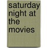 Saturday night at the movies door R. van Bueren