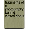 Fragments of a photography behind closed doors door P. Mertens