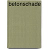 Betonschade door Onbekend
