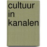 Cultuur in kanalen by R. Julien