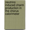 Neutrino induced charm production in the CHORUS calorimeter by C.A.F.J. Poel