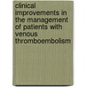 Clinical improvements in the management of patients with venous thromboembolism by M.R. De Groot