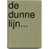 De dunne lijn...