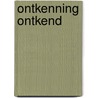 Ontkenning ontkend by A.M.C. Kemenade